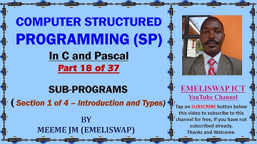 Computer Structured Programming In C and Pascal (Part 18 of 37) | Introduction to Sub-programs