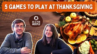 5 Board Games to Play | Thanksgiving