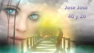 Jose Jose   40 y 20 chords