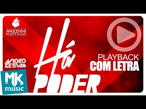 Há Poder - Ministério Apascentar De Louvor - PLAYBACK COM LETRA