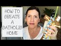 CATHOLIC LIFE | WHAT EVERY CATHOLIC FAMILY NEEDS IN THEIR HOME!