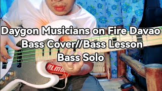 Video thumbnail of "Daygon Musicians on Fire Davao // Bass Cover // Bass Lesson // Bass Chords"