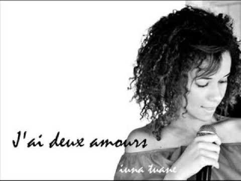 J'ai deux amours - IUNA TUANE