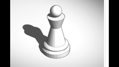TinkerCad making a Chess Piece