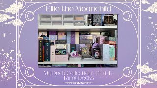 My Deck Collection  Part 1: Tarot Decks