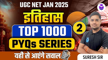 UGC NET History Top 1000 Questions | UGC NET Paper 2 History Important PYQs | Suresh Sir
