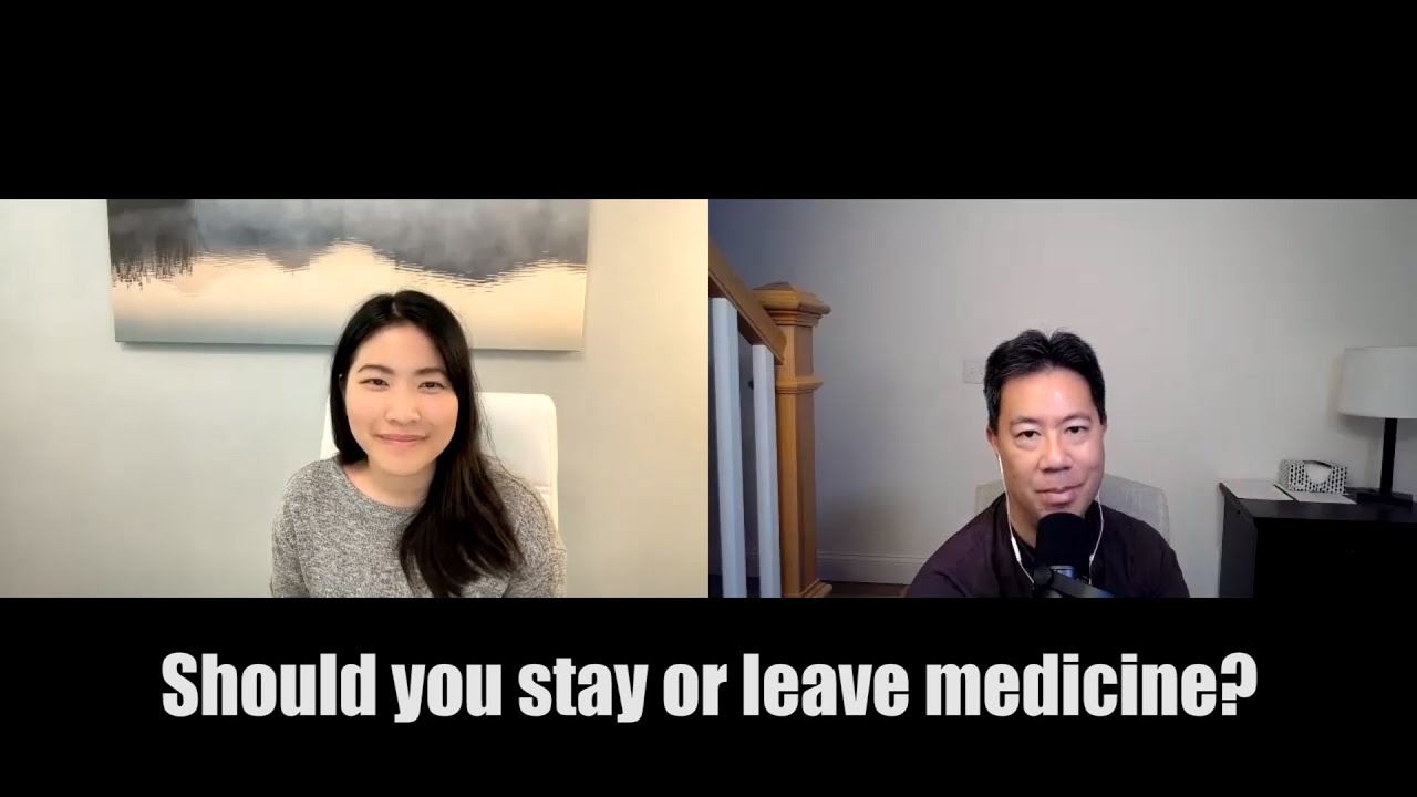 Should you stay or leave medicine?
