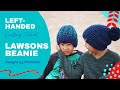 Knit Lawsons Beanie Pattern (Left-Handed) Tutorial