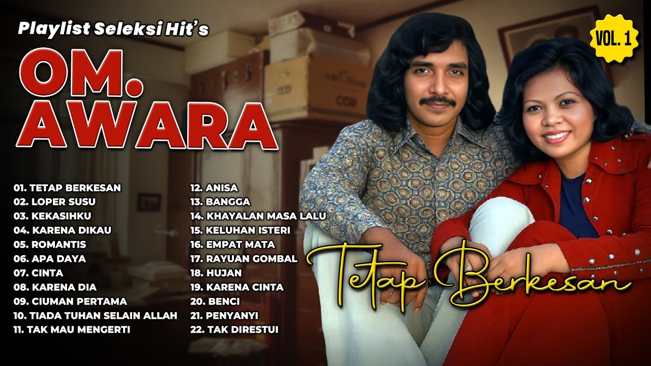 PLAYLIST SELEKSI HITS O.M. AWARA VOL. 1 | Tetap Berkesan, Loper Susu, Kekasihku