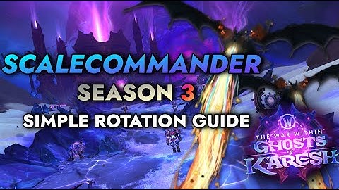 11.2 Scalecommander Devastation Evoker Rotation Guide - Made Simple | World of Warcraft