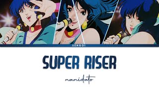 ナニダトnanidato - SUPER RISER! | Lyrics [Kan/Rom/Eng]