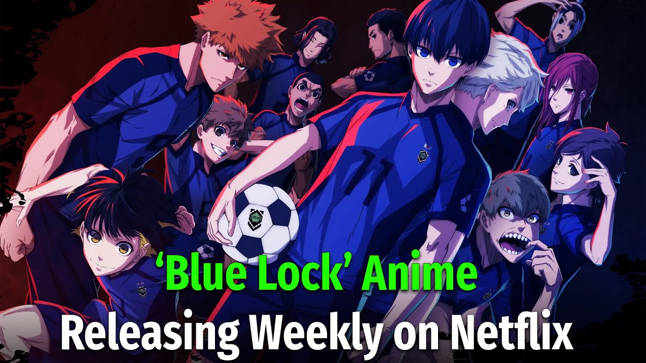 Blue Lock' Anime Releasing Weekly on Netflix in Select Asian