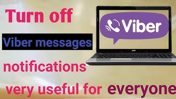 How to turn off viber message notification in laptop 2021