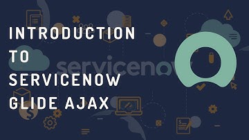 What is Glide Ajax in ServiceNow | Servicenow GlideAjax Script Include Example | GlideAjax Learning