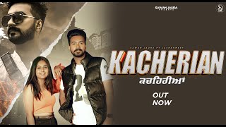 KACHERIAN (FULL VIDEO) | SAWAN JAURA ft. JASHANMEET|PUNJABI SONG 2024 | BEAT CRUZER | BABLI DHALIWAL