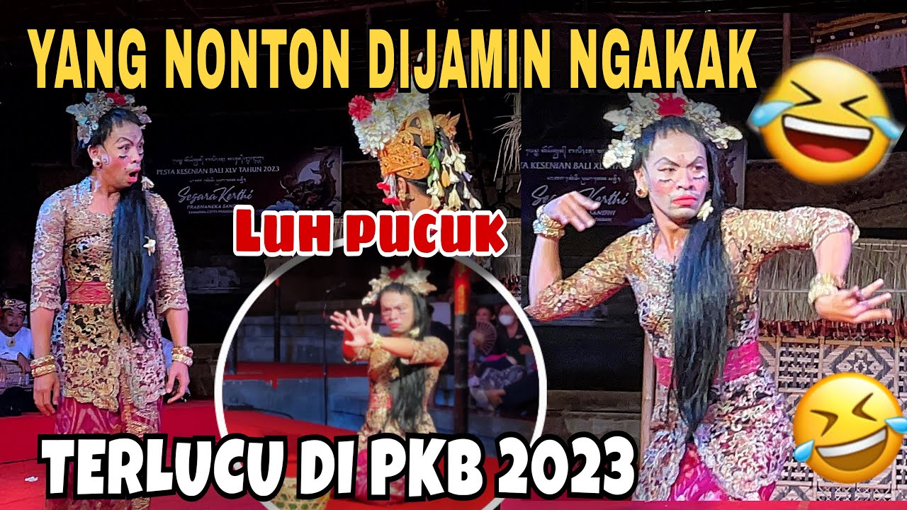 LUCU ‼️ Penampilan Arsa Wijaya alias Luh Pucuk di PKB 2023 berhasil mengocok perut penonton