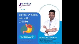 Tips for avoiding Acid Reflux (GERD) Causes | Symptoms | Treatment by Dr Bharat Kumar Nara gerd