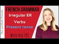 Irregular French Verbs Ending In ER With FREE PDF Present Tense French Grammar For Beginners