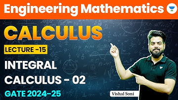 Calculus | Integral Calculus - 02 | The GATE School | Vishal soni