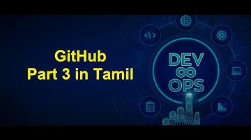DevOps - GitHub (Part 3) in Tamil | Greens Technologys
