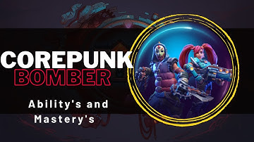 Corepunk: Bomber Class Overview