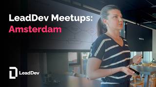 LeadDev Meetups in Amsterdam 🇳🇱