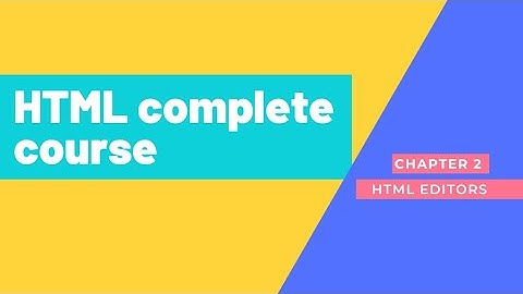 HTML Editors chapter 2 #html #brilliantbrain