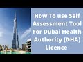 How to use self assessment tool for dubai health authority dha licence 