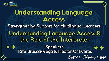 Understanding Language Access & the Role of the Interpreter