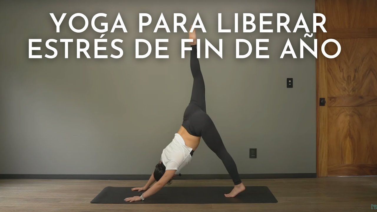 YOGA PARA LIBERAR ESTRÉS DE FIN DE AÑO - PALO YOGA