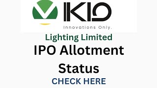 IKIO LIGHTING LIMITED IPO allotment status out now check here