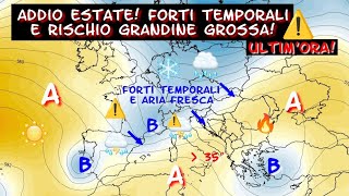 SVOLTA METEO INSTABILE CONFERMATA: ALLERTA FORTI TEMPORALI E NUBIFRAGI SULL'ITALIA DAL 27 AGOSTO!