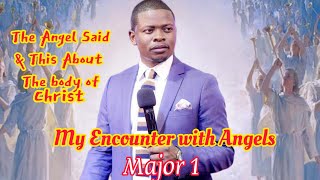 SHOCKING🙆 Major 1 Narrated His Encounter with Company Of Angels & One Of The Angel Said This to me🔥🔥 screenshot 2