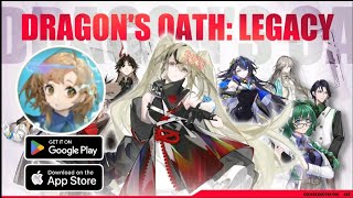 Dragon's Oath: Legacy - RPG Gameplay Android IOS - Official Launch.