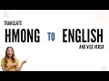 How to translate Hmong to English and vice versa