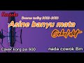 ASINE BANYU MATA Ochol dutt Karaoke nada cowok song midi kari jreng