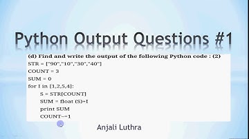 Python Output Questions | One | Class XII CBSE Board | Computer Science | IP