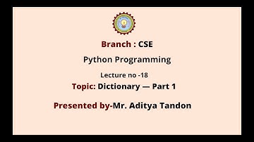 Python Programming | Dictionaries Part-1| AKTU Digital Education