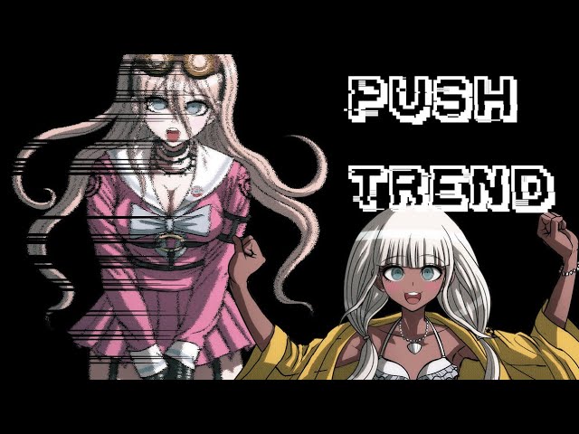 push push satisfaction (badly made lol) | danganronpa trend