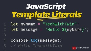 JavaScript Template Literals: The Ultimate Guide | TechWithTwin