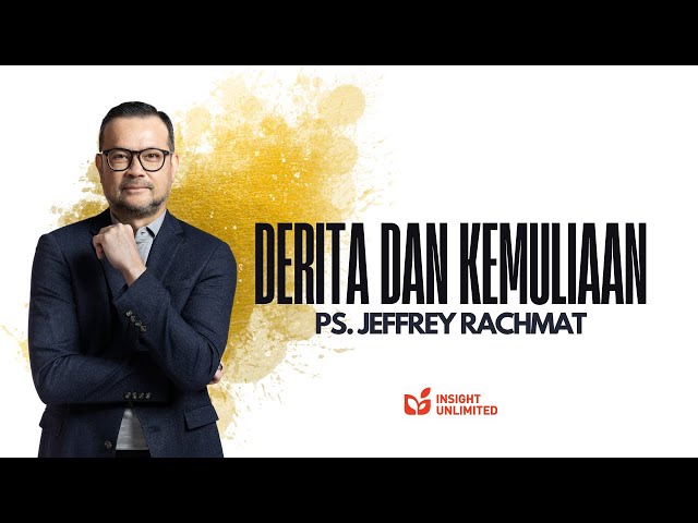 Derita Dan Kemuliaan (JPCC Sermon) - Ps. Jeffrey Rachmat class=