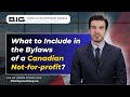 What to include in the bylaws of a canadian notforprofit