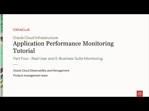 Oracle Cloud APM tutorial part 4: Real user and E-Business Suite monitoring