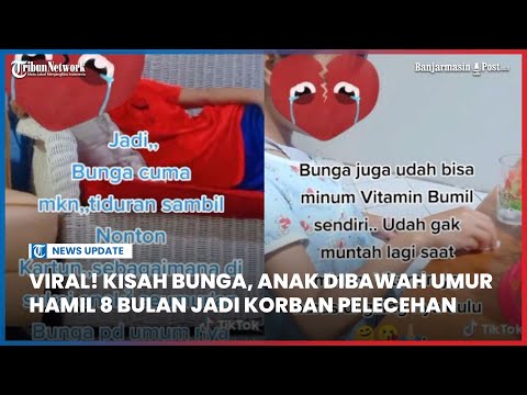 Viral Kisah Bunga, Anak Dibawah Umur Hamil 8 Bulan Jadi Korban Pelecehan