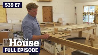 This Old House | Approaching Half Way (S39 E7) | FULL EPISODE