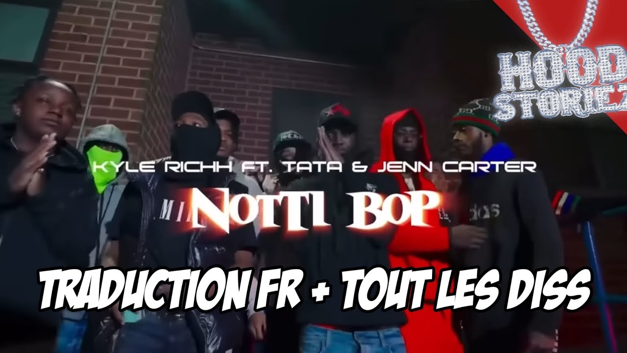 Kyle Richh x TaTa x Jenn Carter - Notti Bop (TRADUCTION FR + DISS)