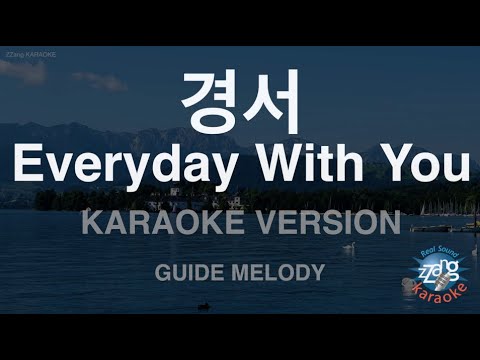 [짱가라오케/노래방] 경서-Everyday <strong>With</strong> You (킹더랜드 OST) (Melody) [<strong>ZZang</strong> KARAOKE]