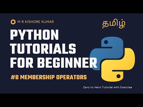 08.Python Membership Operators | Python Series Tamil | M R Kishore Kumar