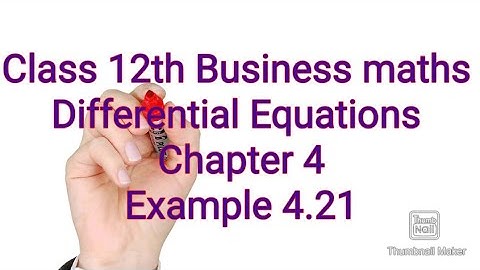 Class 12th Business maths/Differential Equations/Example 4.21