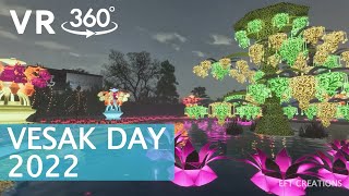 Vesak Day 2022  |  VR 360° Travel Experience | EFT Creations